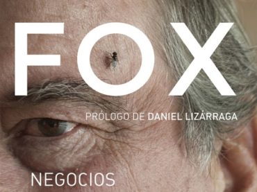 Fox: negocios a la sombra del poder. Libro de Raúl Olmos