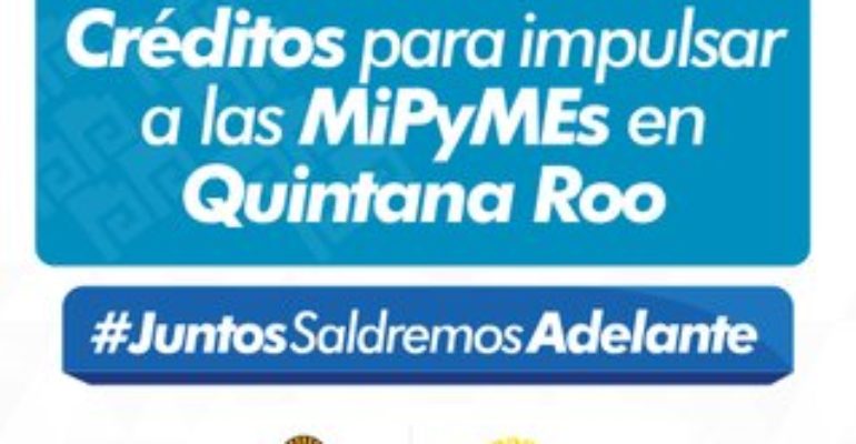 Se entregarán créditos a las MIPyME para regresar más rápido al crecimiento económico