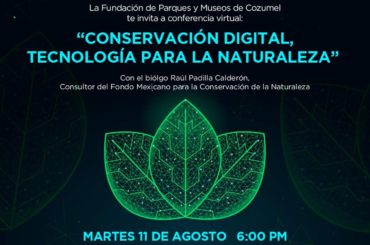 Asiste a la conferencia virtual “Conservación Digital, Tecnología para la Naturaleza”